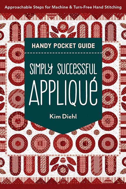 Simply Successful Appliqué Handy Pocket Guide