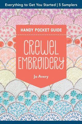 Crewel Embroidery Handy Pocket Guide 1