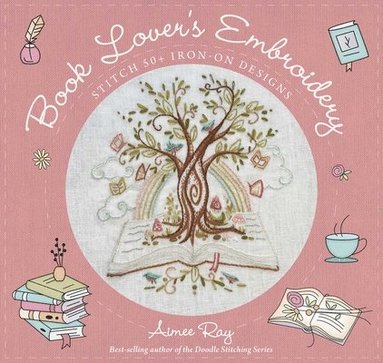 bokomslag Book Lover's Embroidery: Stitch 50+ Iron-On Designs