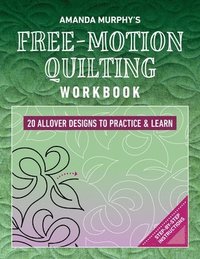 bokomslag Amanda Murphy's Free-Motion Quilting Workbook