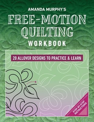 Amanda Murphy's Free-Motion Quilting Workbook 1