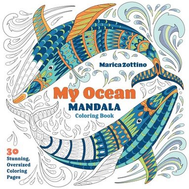 bokomslag My Ocean Mandala Coloring Book: 30 Stunning, Oversized Coloring Pages