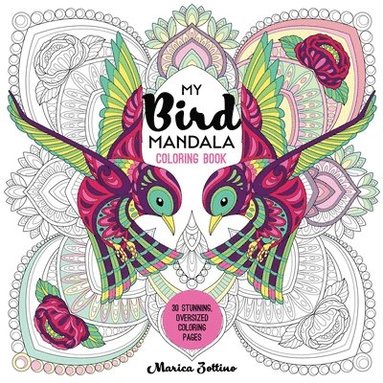 bokomslag My Bird Mandala Coloring Book