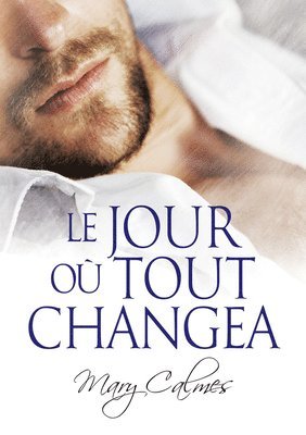 Mary Calmes, Zophia M. Evans - Le jour o tout changea, Häftad
