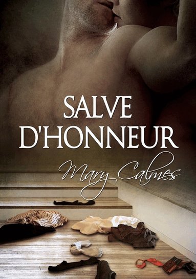 Mary Calmes - Salve d'honneur, Häftad