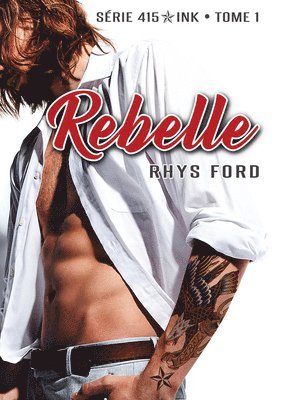 Rhys Ford - Rebelle, Häftad