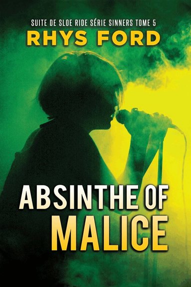 Rhys Ford - Absinthe of Malice (Français), Häftad
