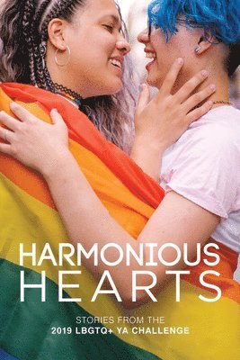 Harmonious Hearts 2019 - Stories from the Young Author Challenge Volume 6