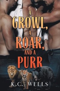 bokomslag Growl, a Roar, and a Purr