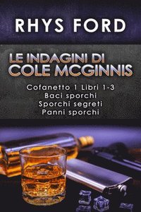 bokomslag indagini di Cole McGinnis: Cofanetto 1 Libri 1-3: Cofanetto 1 Libri 1-3