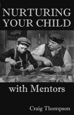 bokomslag Nurturing Your Child with Mentors