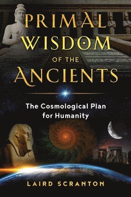 Primal Wisdom of the Ancients 1