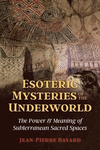 bokomslag Esoteric Mysteries of the Underworld