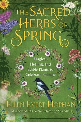 Ellen Evert Hopman, Ellen Evert Hopman - Sacred Herbs of Spring, Häftad