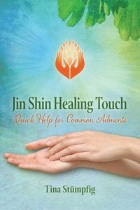 bokomslag Jin Shin Healing Touch