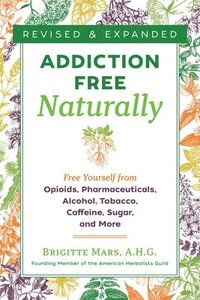 bokomslag Addiction-Free Naturally