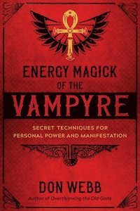 bokomslag Energy Magick of the Vampyre