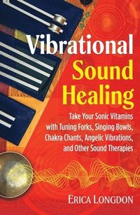 bokomslag Vibrational Sound Healing