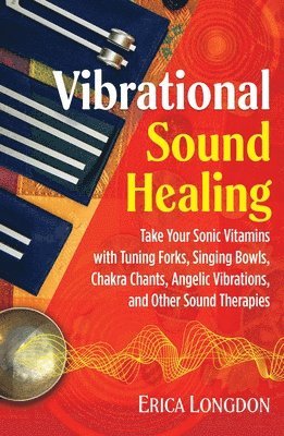 Vibrational Sound Healing 1