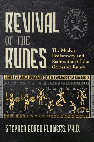 Stephen E. Flowers - Revival of the Runes, Häftad