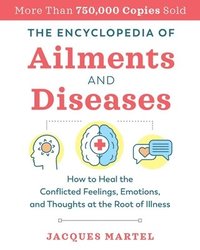 bokomslag The Encyclopedia of Ailments and Diseases