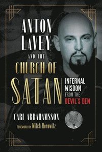 bokomslag Anton LaVey and the Church of Satan