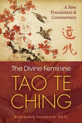 bokomslag The Divine Feminine Tao Te Ching