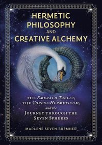 bokomslag Hermetic Philosophy and Creative Alchemy