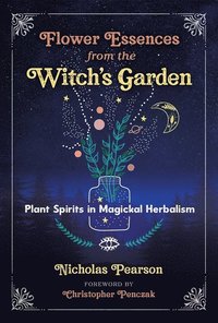 bokomslag Flower Essences from the Witch's Garden