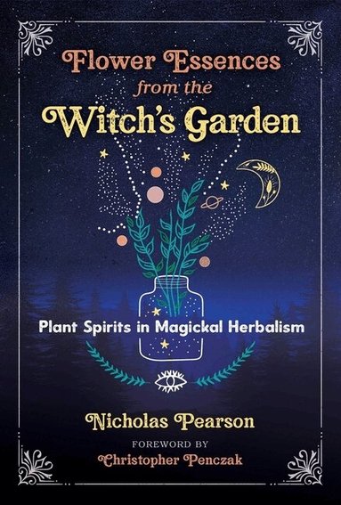 Nicholas Pearson - Flower Essences from the Witch's Garden, Häftad