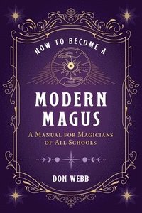 bokomslag How to Become a Modern Magus