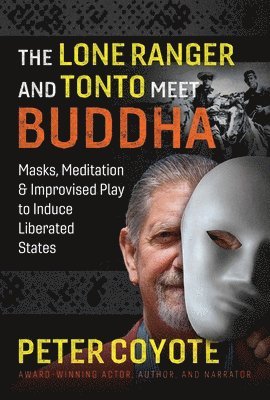 The Lone Ranger and Tonto Meet Buddha 1
