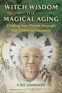 bokomslag Witch Wisdom for Magical Aging