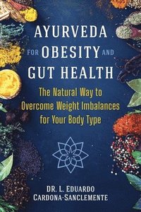 bokomslag Ayurveda for Obesity and Gut Health