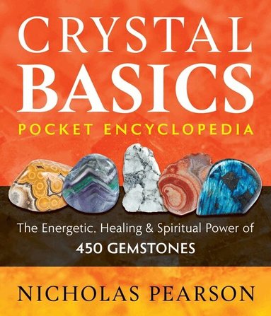 Nicholas Pearson - Crystal Basics Pocket Encyclopedia, Häftad