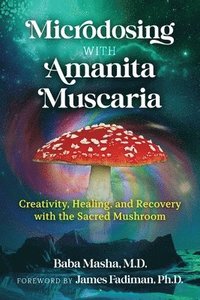 bokomslag Microdosing with Amanita Muscaria