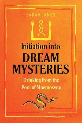Sarah Janes - Initiation into Dream Mysteries, Häftad