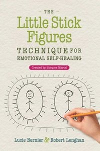 bokomslag The Little Stick Figures Technique for Emotional Self-Healing