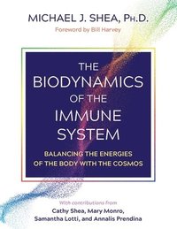 bokomslag The Biodynamics of the Immune System