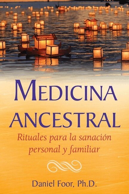 Daniel Foor - Medicina ancestral, Häftad