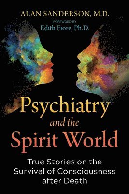 Psychiatry and the Spirit World 1