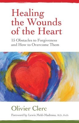 Healing the Wounds of the Heart 1