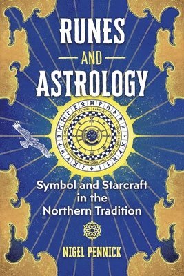 Nigel Pennick - Runes and Astrology, Häftad
