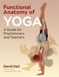 bokomslag Functional Anatomy of Yoga