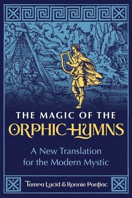 bokomslag The Magic of the Orphic Hymns