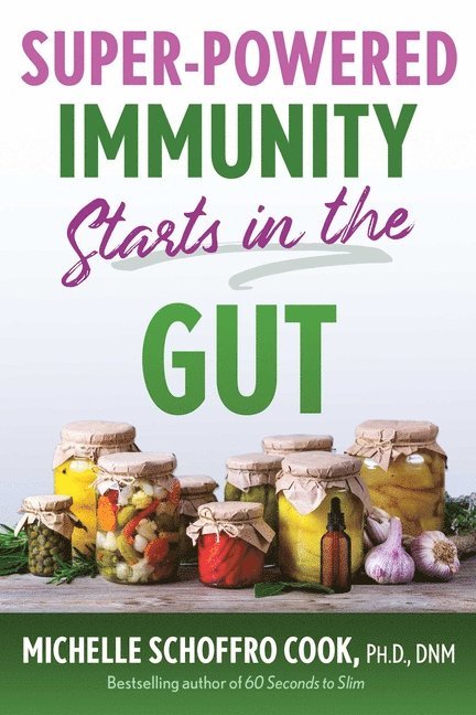 Super-Powered Immunity Starts in the Gut 1