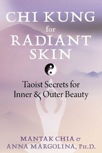 bokomslag Chi Kung for Radiant Skin