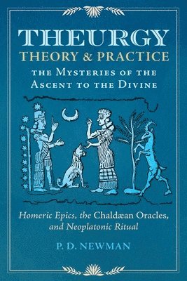 Theurgy: Theory and Practice 1