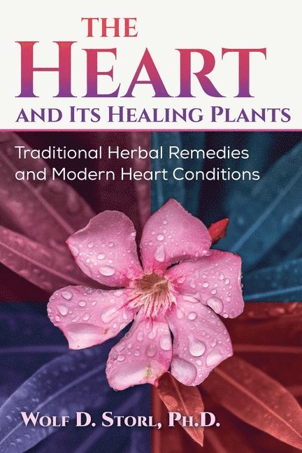 The Heart and Its Healing Plants 1