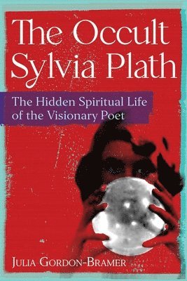 bokomslag The Occult Sylvia Plath